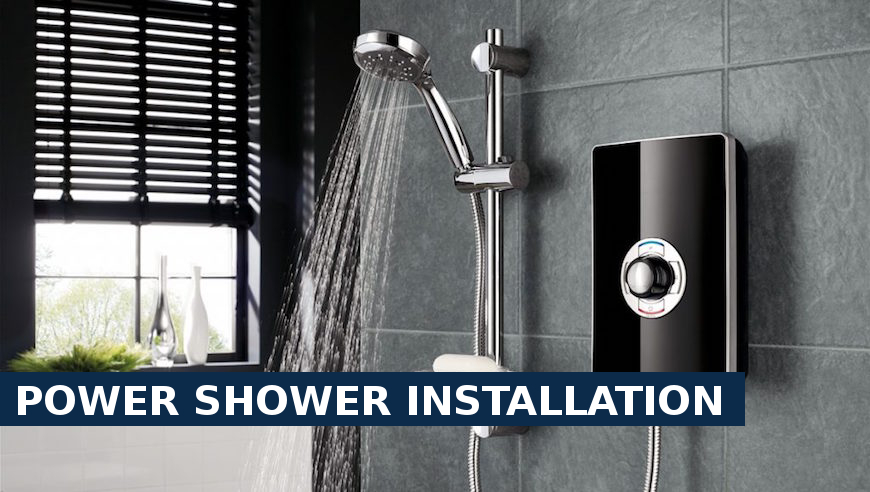 Power shower installation Borehamwood